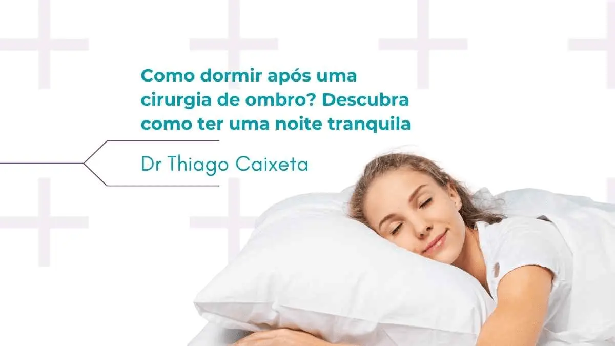 Como dormir após uma cirurgia de ombro
